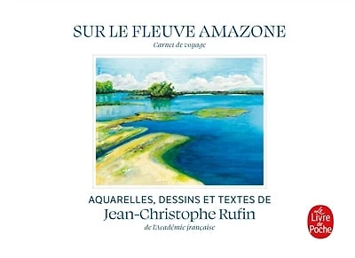 Sur le fleuve amazone edition illustree: carnet de voyage