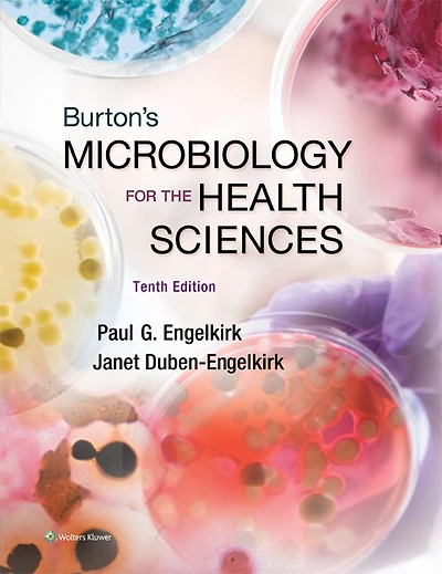 Burton's Microbiology For The Health Sciences, North American Edition