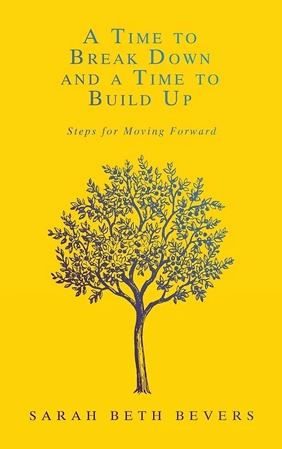 a Time to Break Down and Build Up: Steps for Moving Forward