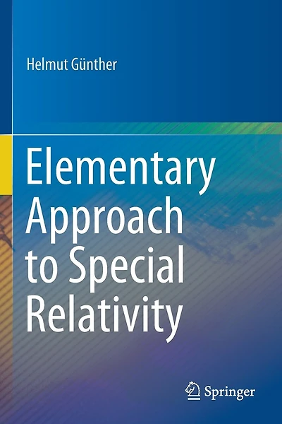 Elementary Approach To Special Relativity