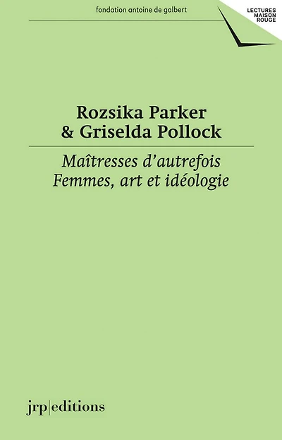 Maîtresses d'autrefois: Femmes, art et idéologie