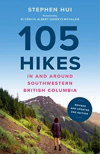 105 Hikes in and Around Southwestern British Columbia