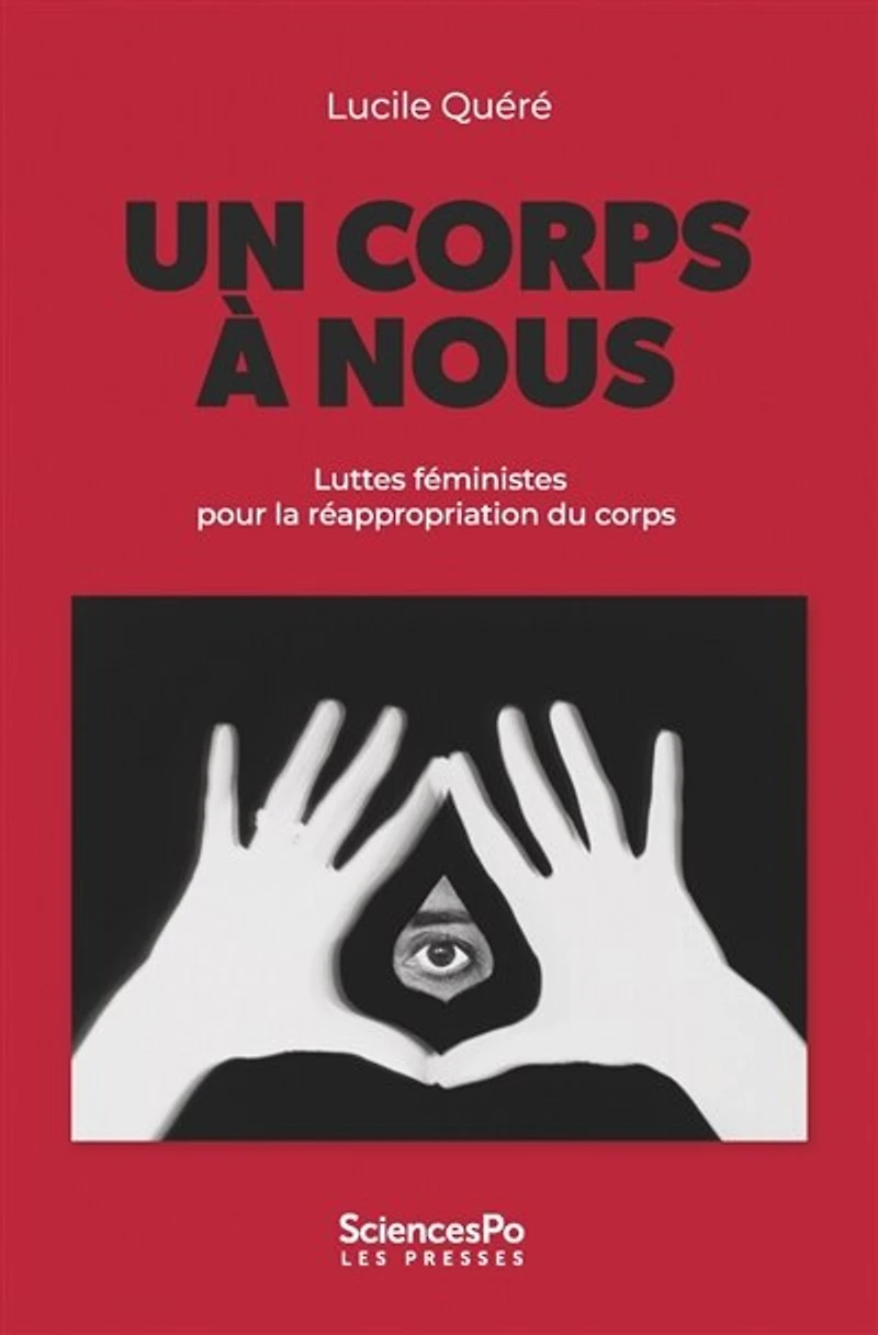 Un corps à nous: Luttes féministes pour la réappropriation du corps