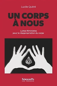 Un corps à nous: Luttes féministes pour la réappropriation du corps