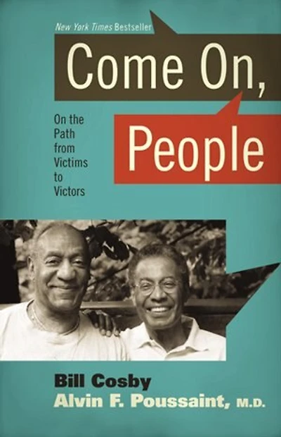 Come On People: On The Path From Victims To Victors