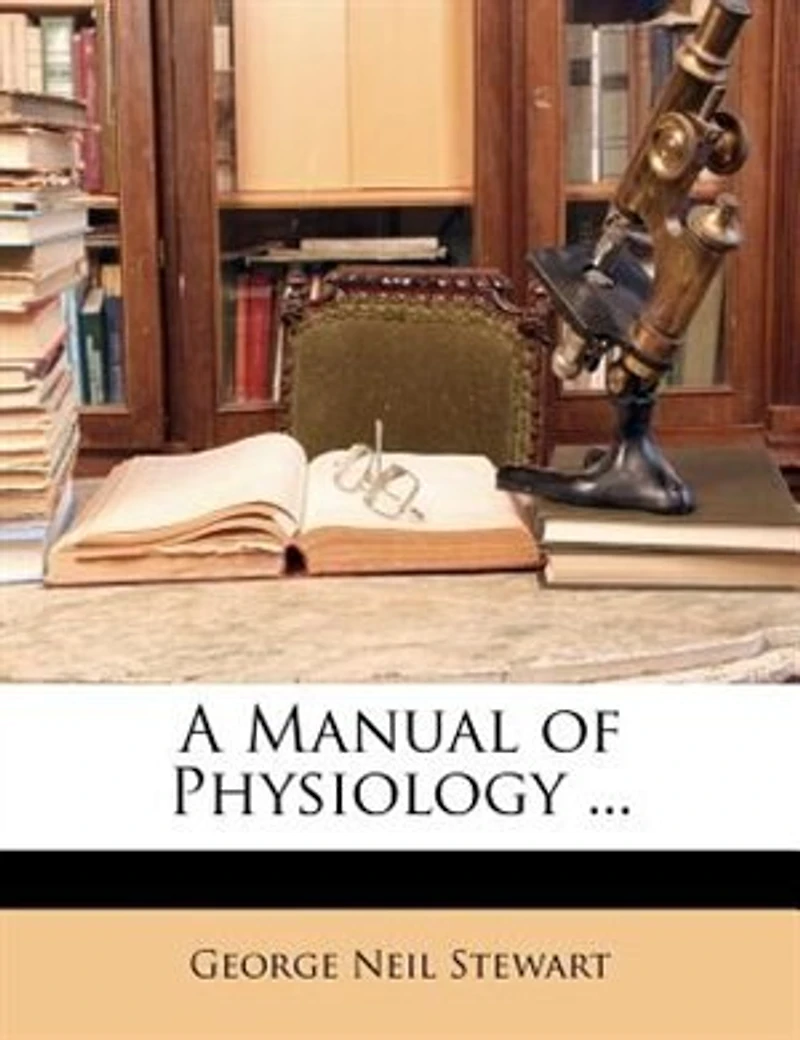 A Manual of Physiology