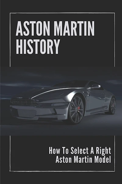Aston Martin History: How To Select A Right Aston Martin Model: Aston Martins Grand