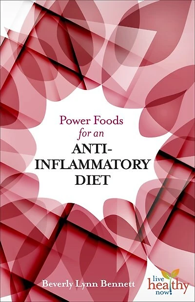 Power Foods For An Anti-inflammatory Diet