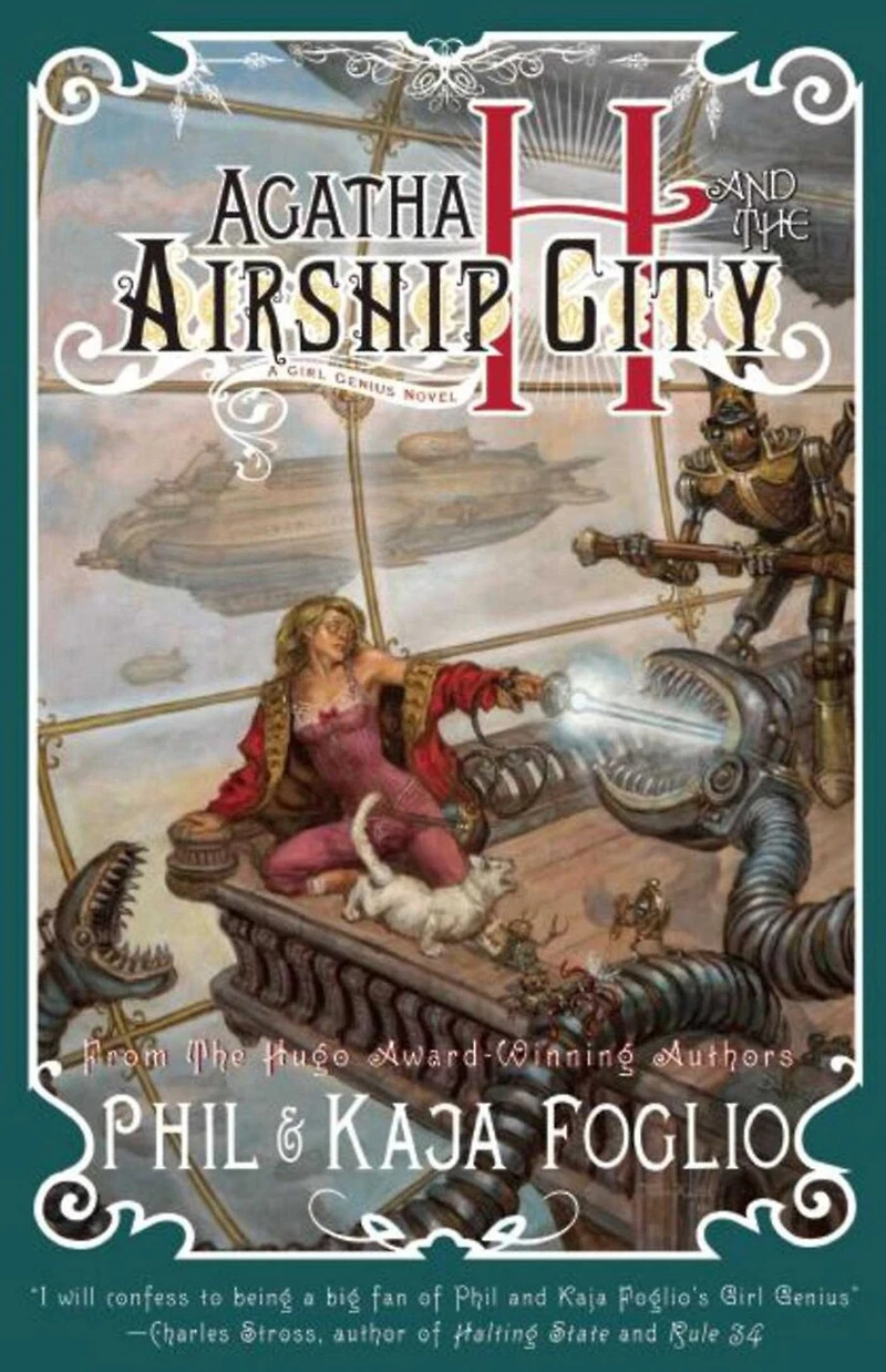 Agatha H. And The Airship City: Girl Genius, Book One