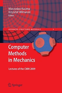 Computer Methods Mechanics: Lectures of the CMM 2009