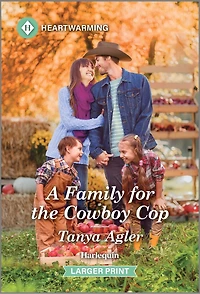 A Family for the Cowboy Cop: Clean and Uplifting Romance