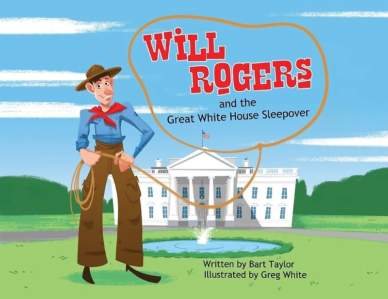 Will Rogers and the Great White House Sleepover