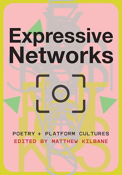 Expressive Networks: Poetry and Platform Cultures
