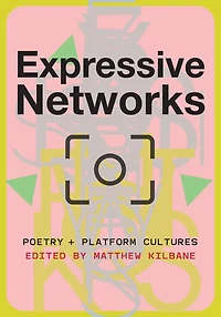 Expressive Networks: Poetry and Platform Cultures