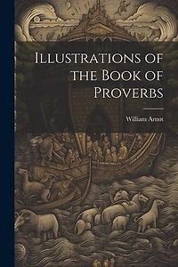 Illustrations of the Book of Proverbs