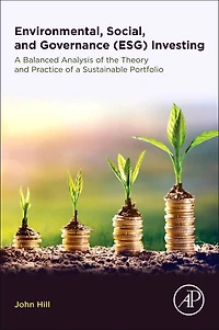 Environmental, Social, And Governance (esg) Investing: A Balanced Analysis Of The Theory Practice Sustainable Portfolio