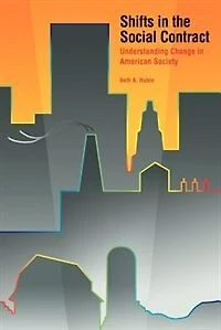 Shifts the Social Contract: Understanding Change American Society