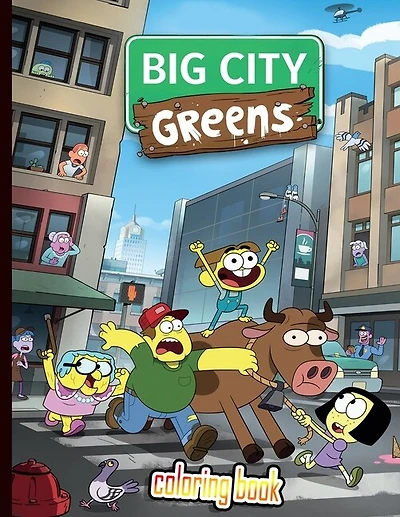 Big City Greens Coloring Book: Over 43 Pages Of High Quality Big City Greens Colouring Designs For Kids And Adults - New Coloring