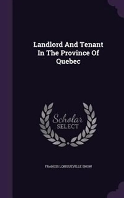 Landlord And Tenant The Province Of Quebec