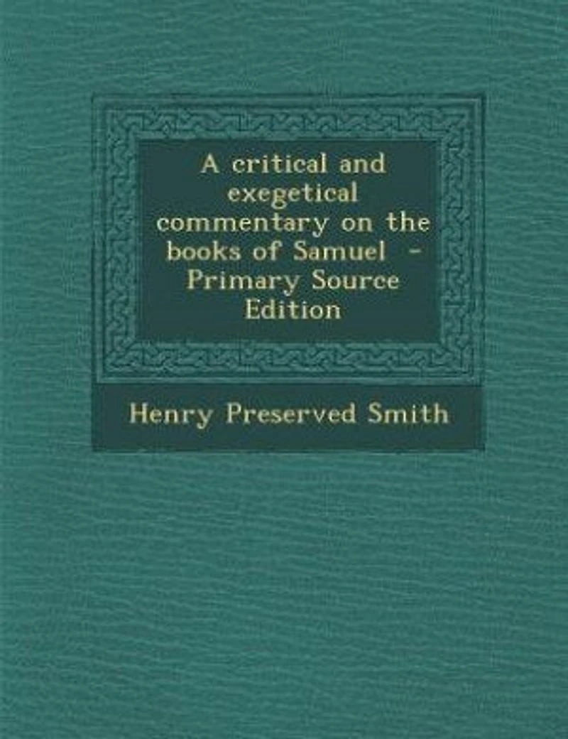 A critical and exegetical commentary on the books of Samuel - Primary Source Edition