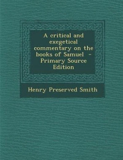 A critical and exegetical commentary on the books of Samuel - Primary Source Edition