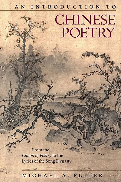 Introduction to Chinese Poetry: From the Canon of Poetry Lyrics Song Dynasty