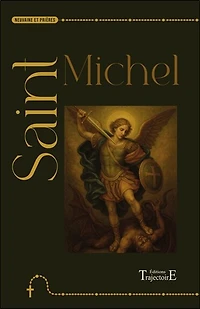 Saint Michel: neuvaine et prières