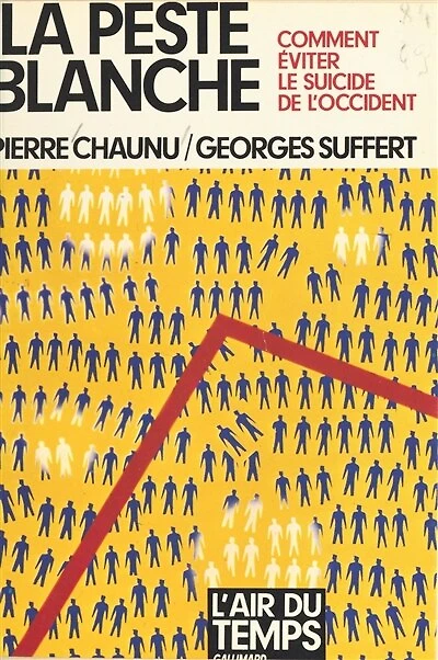 La peste blanche : comment éviter le suicide de l'Occident: Comment éviter le suicide de l'Occident
