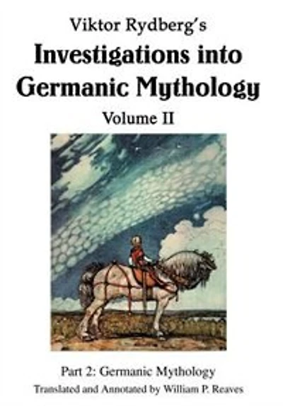 Viktor Rydberg's Investigations into Germanic Mythology Volume II: Part 2: