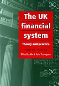The UK financial system: Theory and practice, fifth edition