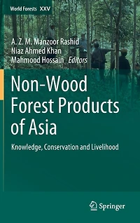 Non-Wood Forest Products of Asia: Knowledge, Conservation and Livelihood