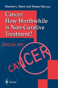 Cancer: How Worthwhile Is Non-curative Treatment?