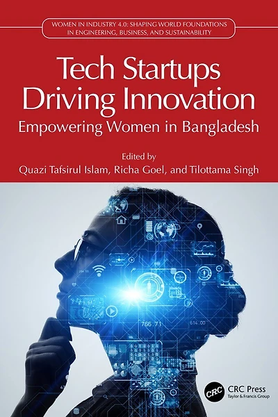 Tech Startups Driving Innovation: Empowering Women in Bangladesh