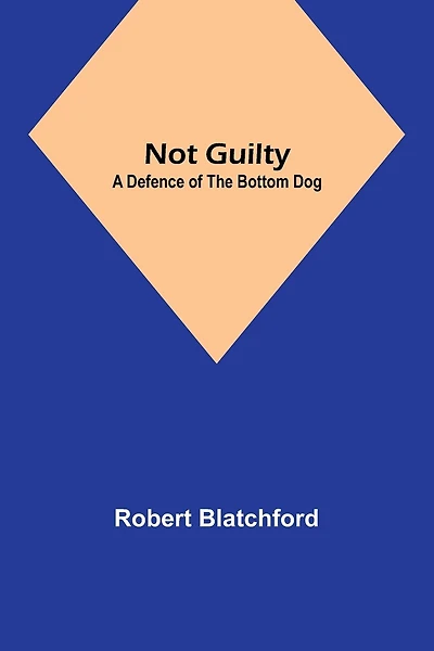 Not Guilty: A Defence of the Bottom Dog