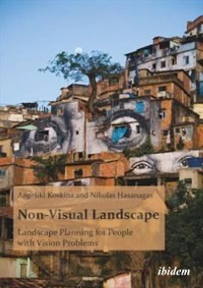 Non-Visual Landscape: Landscape Planning for People with Vision Problems