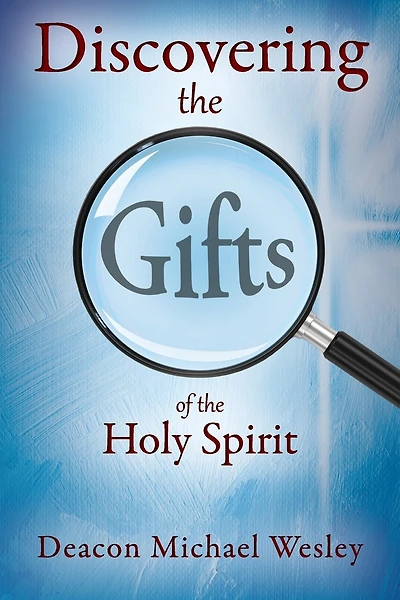 Discovering the Gifts of the Holy Spirit: the LIGHT Seminar Plus