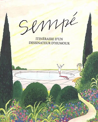 Sempé: itinéraire d'un dessinateur d'humour
