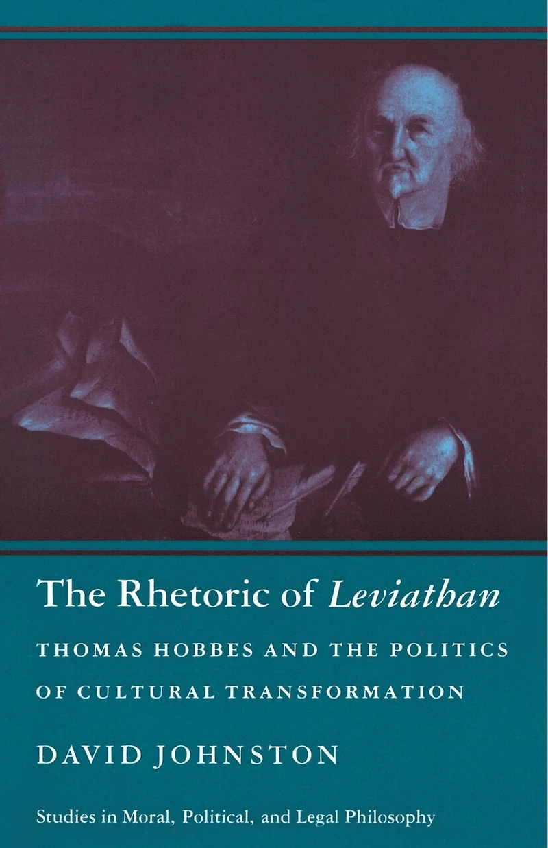 the Rhetoric of Leviathan: Thomas Hobbes and Politics Cultural Transformation