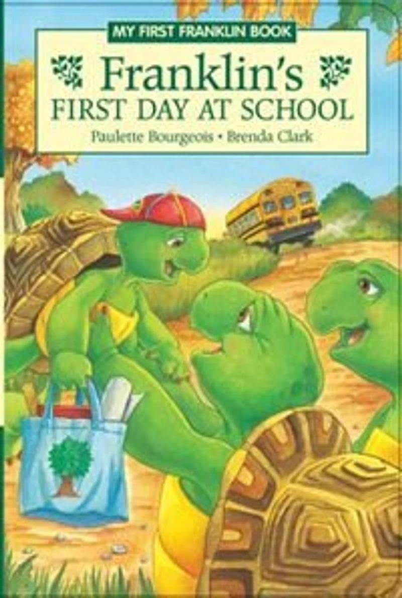 Franklin's First Day At School