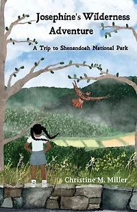 Josephine's Wilderness Adventure A Trip to Shenandoah National Park