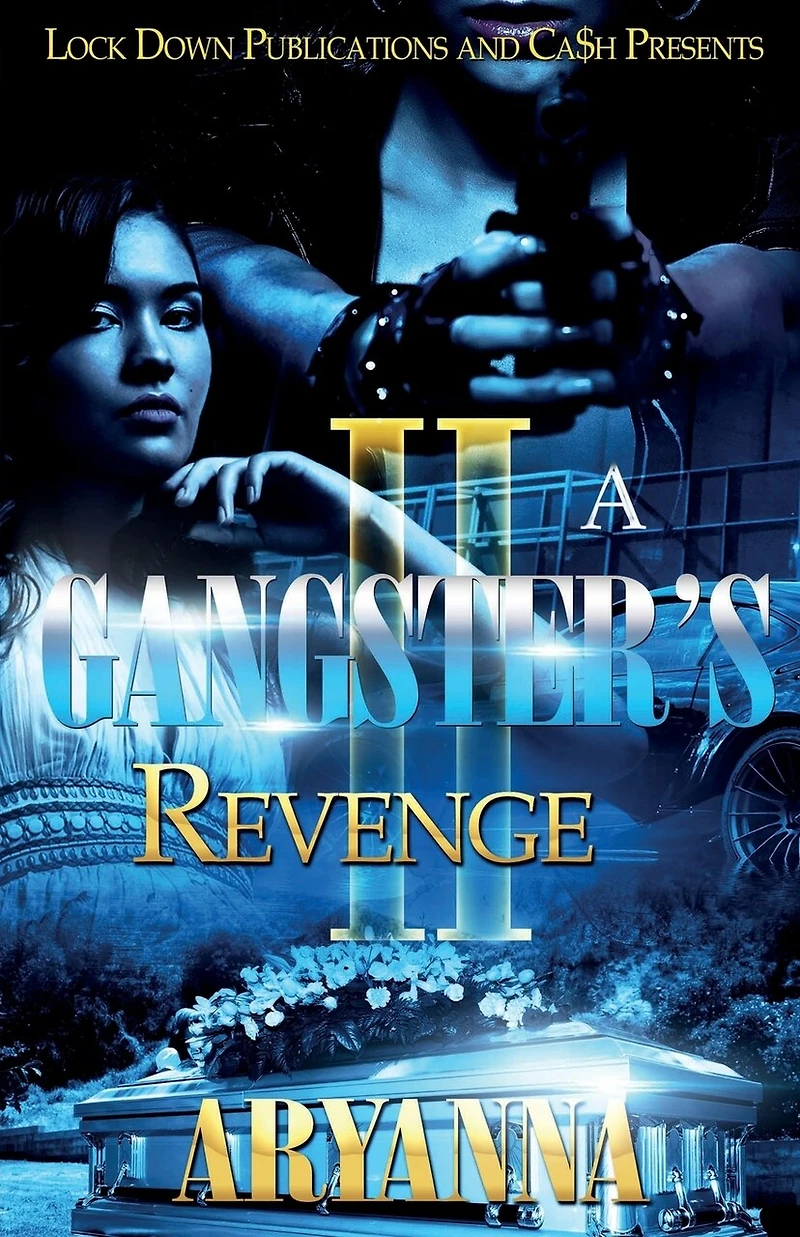 A GANGSTER'S REVENGE 2: FAMILY OVER EVERYTHING