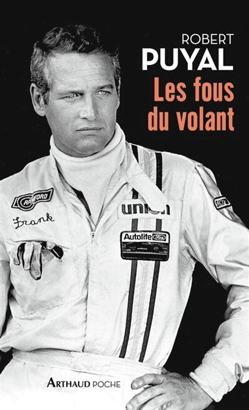 Les fous du volant : vie et destin des passionnés de l'automobile: l'automobile