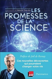Les promesses de la science: ces nouvelles découvertes qui pourraient changer votre vie