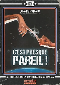 C'est presque pareil !: anthologie de la contrefaçon au cinéma