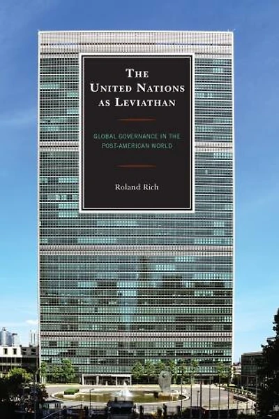 the United Nations as Leviathan: Global Governance Post-American World