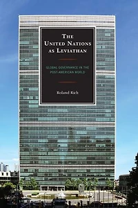 the United Nations as Leviathan: Global Governance Post-American World