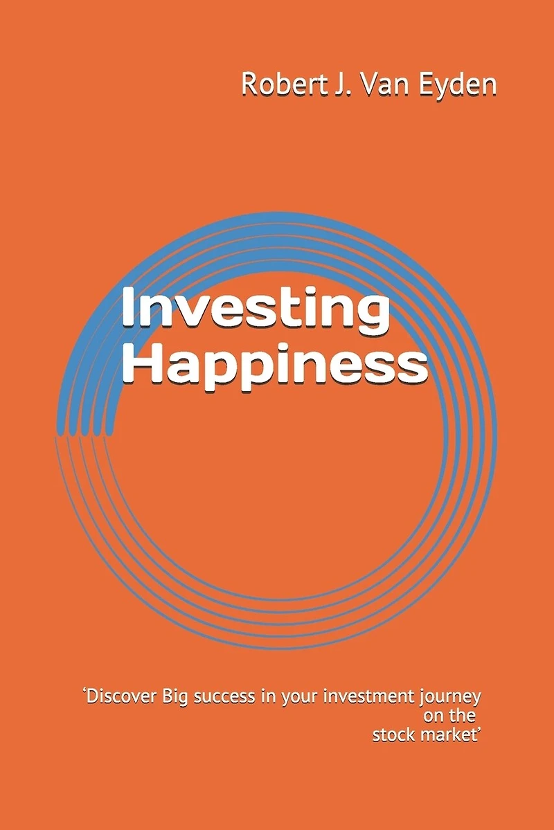 Investing Happiness: 'Discover big success in your investment journey on the stock market.'