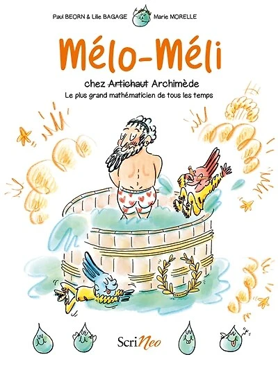 Mélo-Méli chez Archimède: le plus grand mathématicien de tous les temps