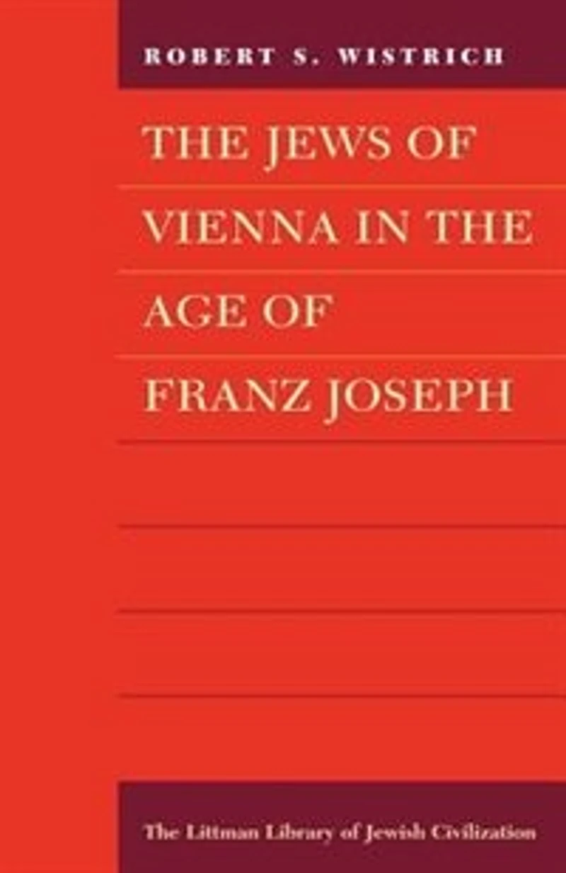 the Jews of Vienna Age Franz Joseph