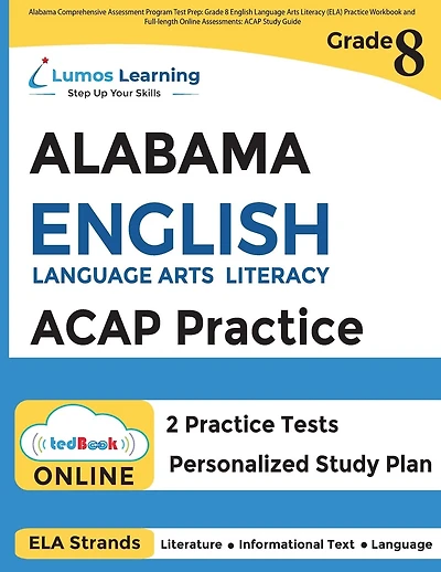Alabama Comprehensive Assessment Program Test Prep: Grade 8 English Language Arts Literacy (ELA) Practice Workbook and Full-length Online Assessments